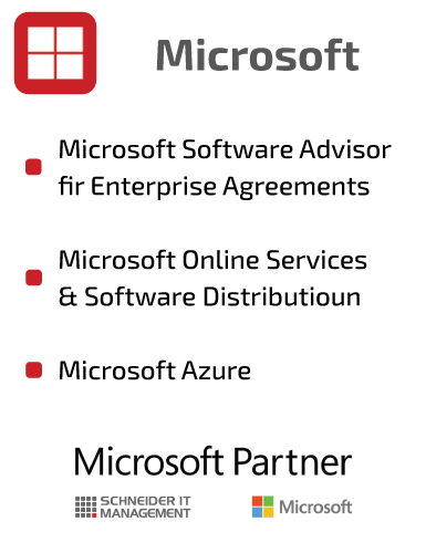 SCHNEIDER IT MANAGEMENT is Microsoft Software Advisor fir Enterprise Agreements, Microsoft Online Services and Software Distributioun, Microsoft Azure