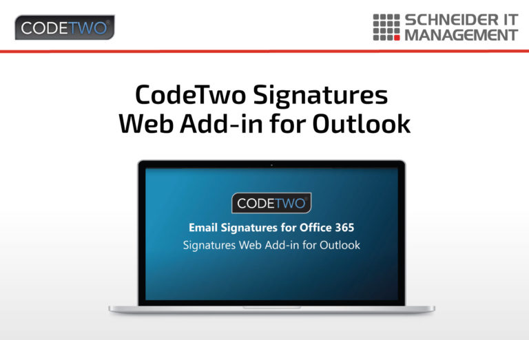 CodeTwo Signatures Web Add-in for Outlook [2023] - SCHNEIDER IT MANAGEMENT